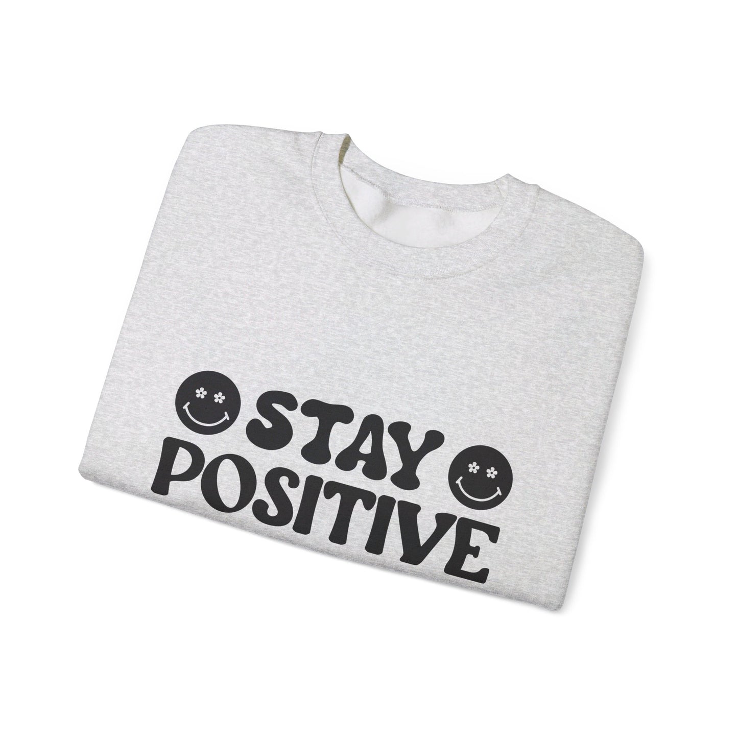 Stay Positive - Crewneck Sweatshirt