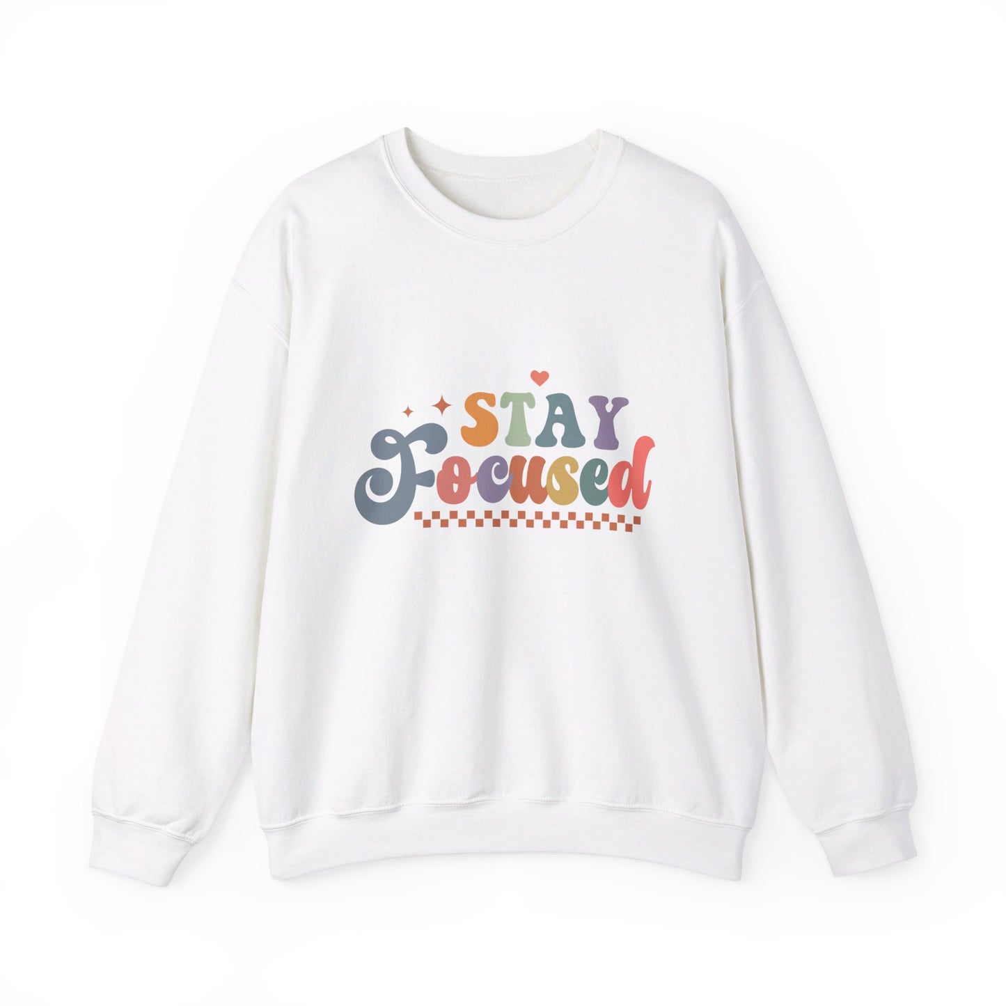 Stay Focused - Sweatshirt