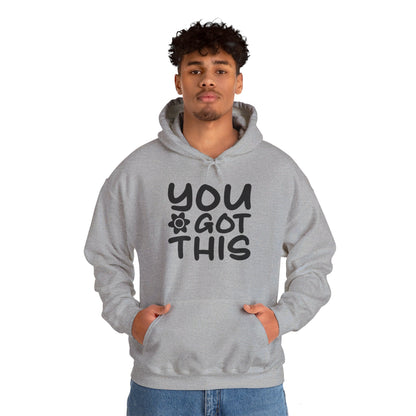 You Got This - Hooded Sweatshirt