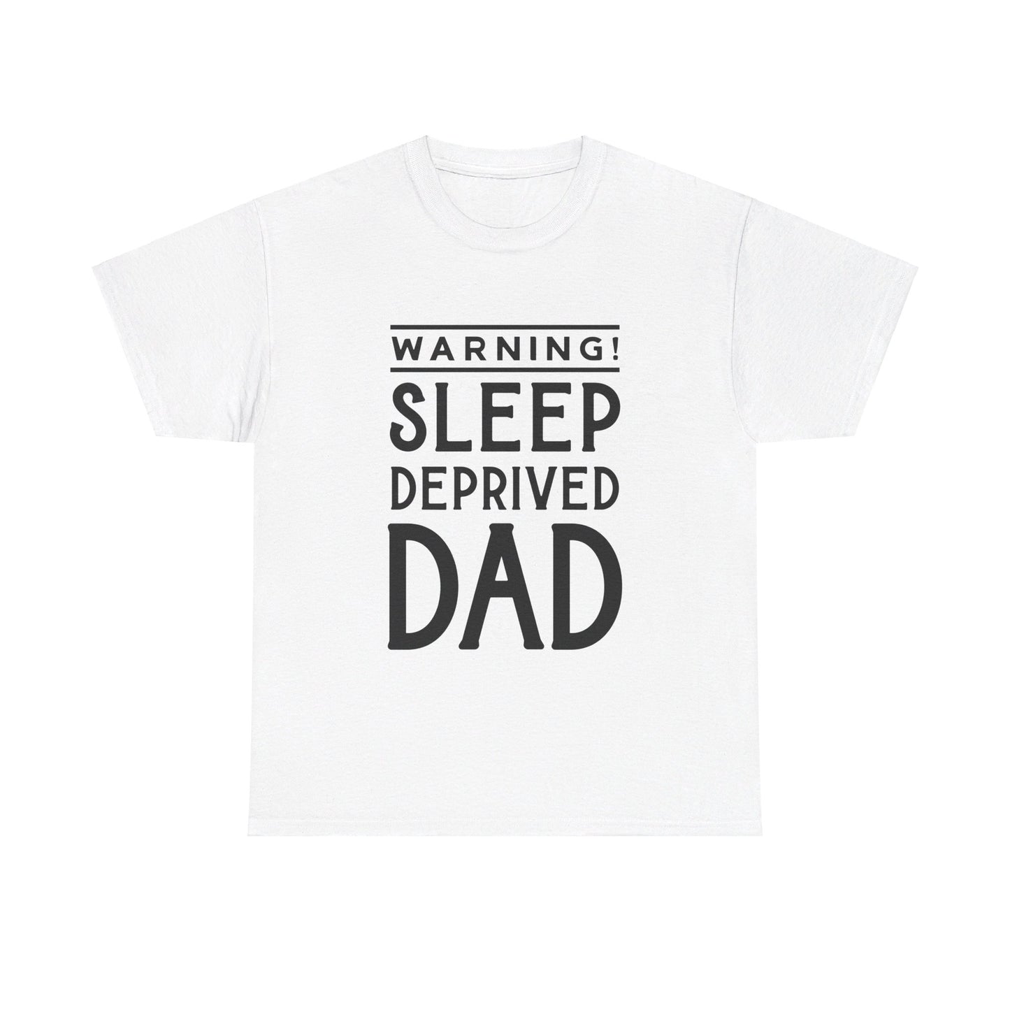 Warning Sleep Deprived Dad - T-Shirt