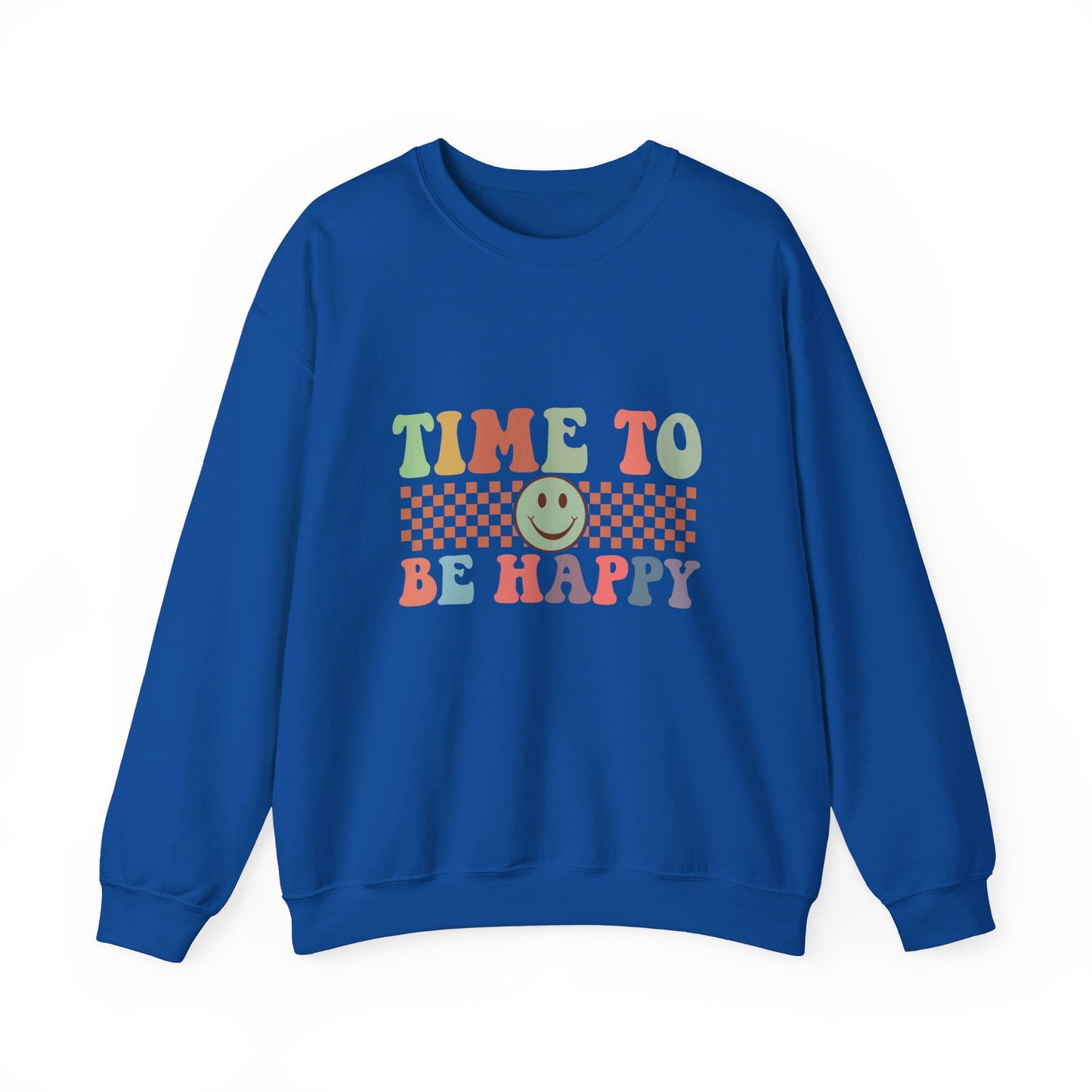 Time To Be Happy - Sweatshirt