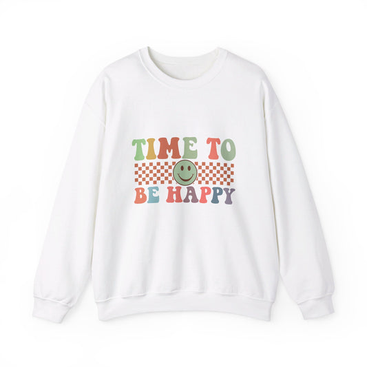 Time To Be Happy - Sweatshirt