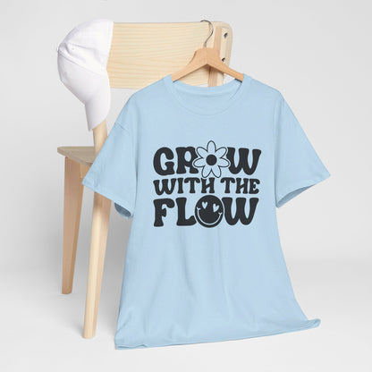 Grow With The Flow - T-Shirt