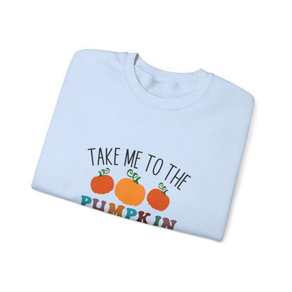 Take Me To Pumpkin Patch - Sweatshirt