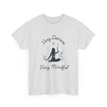 Very Demure, Very Mindful T-Shirt