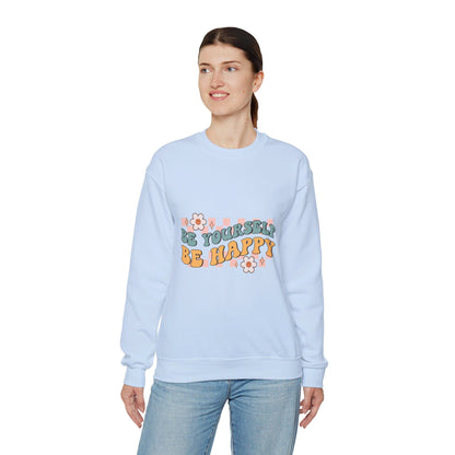 Be Yourself Be Happy - Sweatshirt