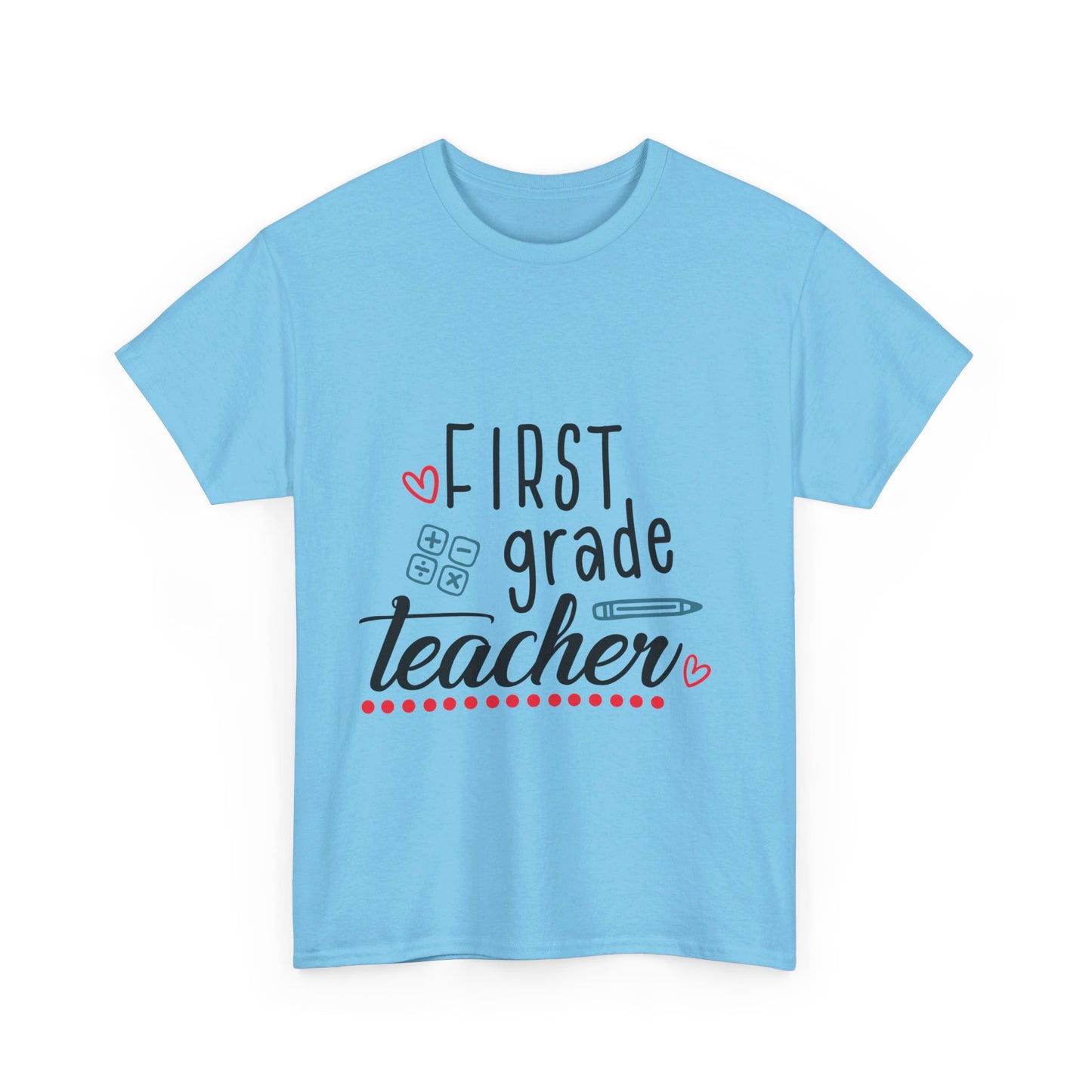 First Grade Teacher T-Shirt