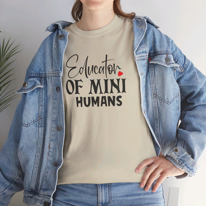 Educator Of Mini Humans - T-Shirt