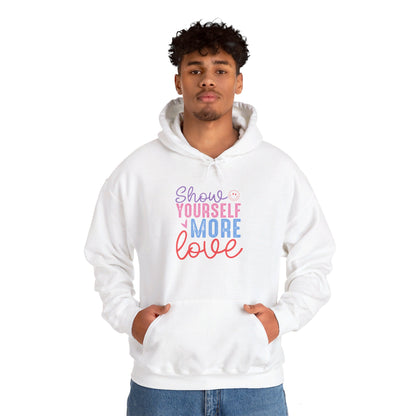 Show Yourself More Love 2 - Hooded Sweatshirt