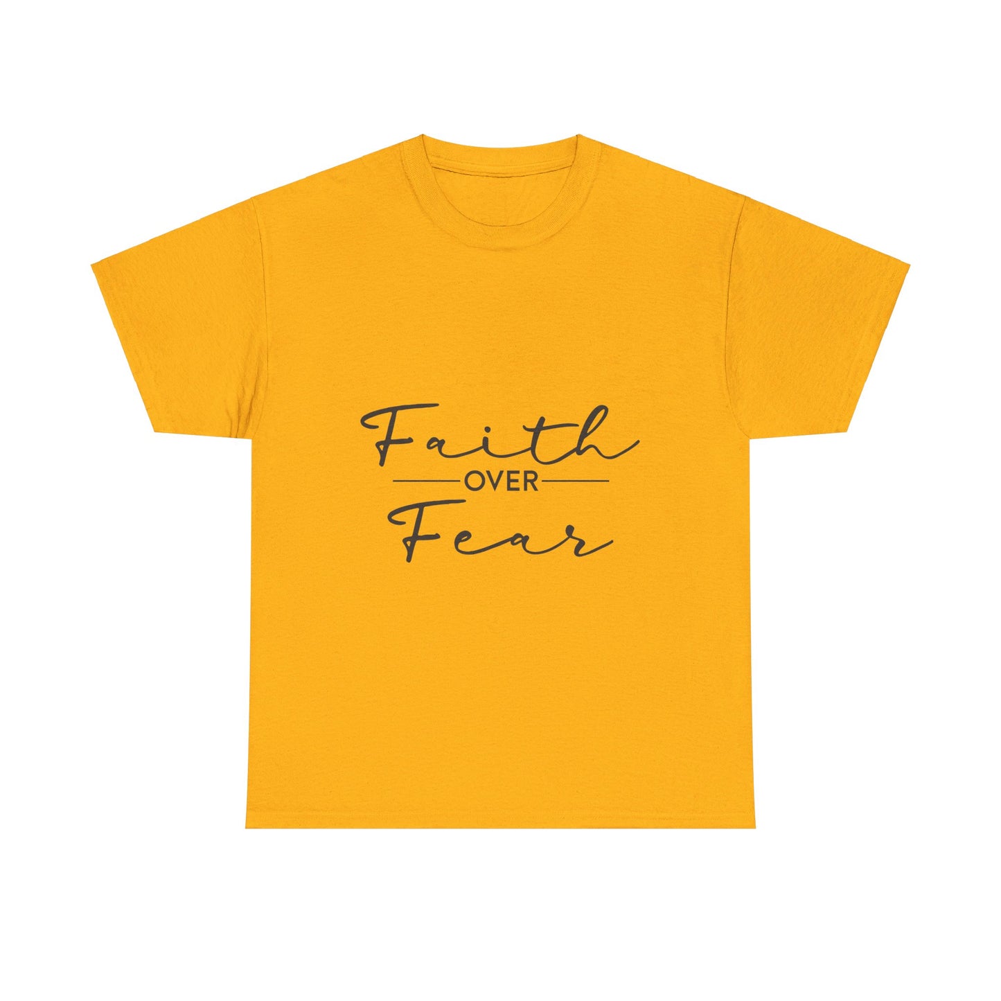 Copy of Faith Over Fear T-Shirt