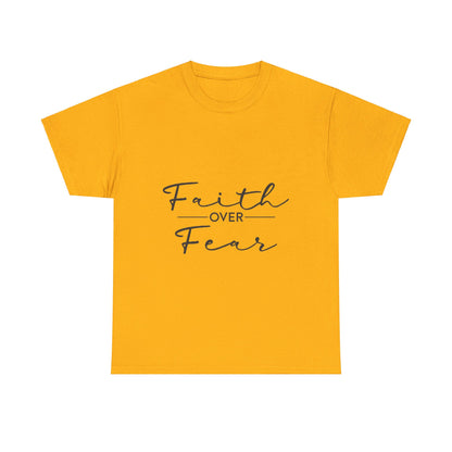 Copy of Faith Over Fear T-Shirt