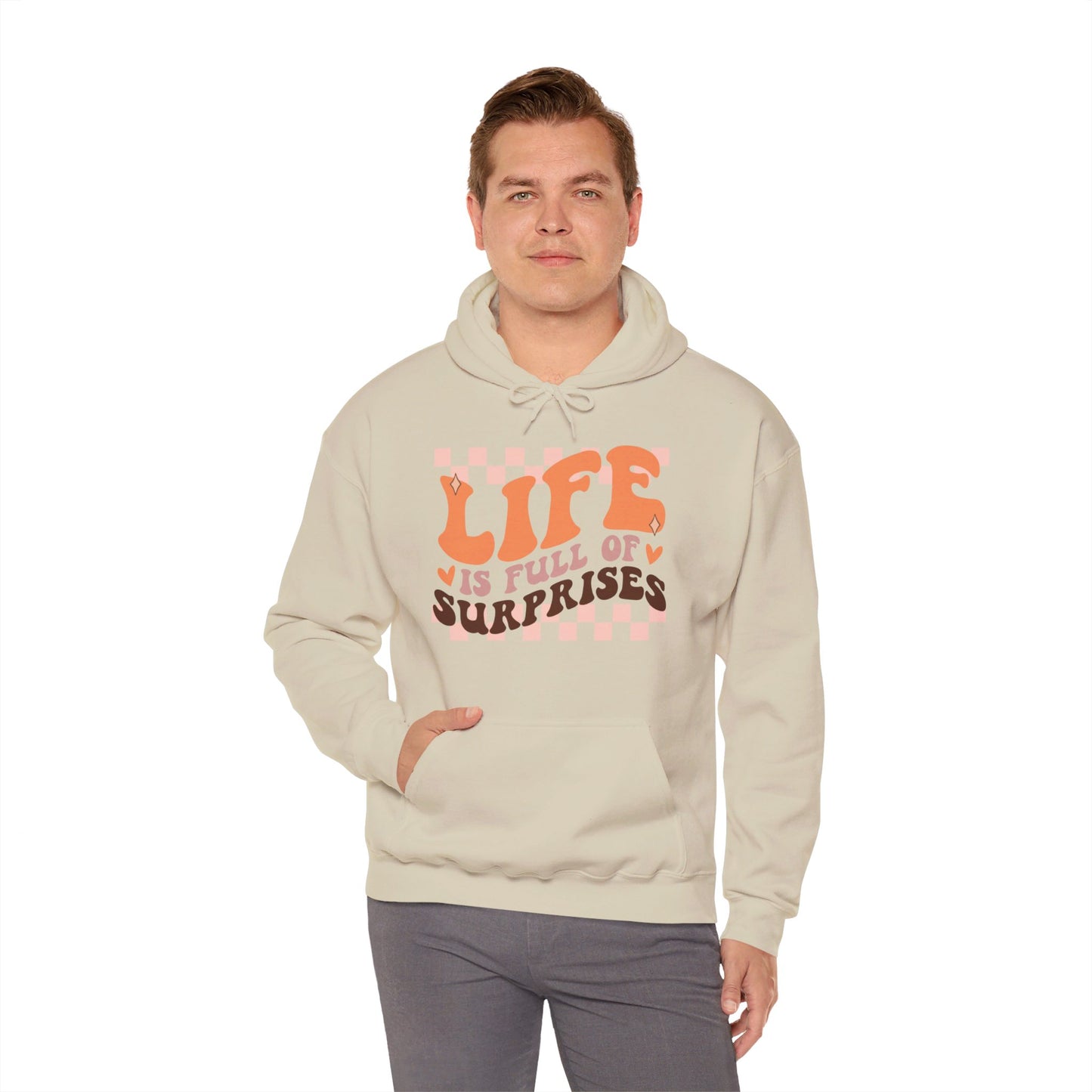 Life is Full of Suprises - Hooded Sweatshirt