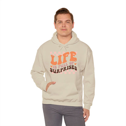 Life is Full of Suprises - Hooded Sweatshirt