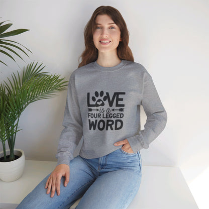 Love Is A Four Legged Word - Sweatshirt