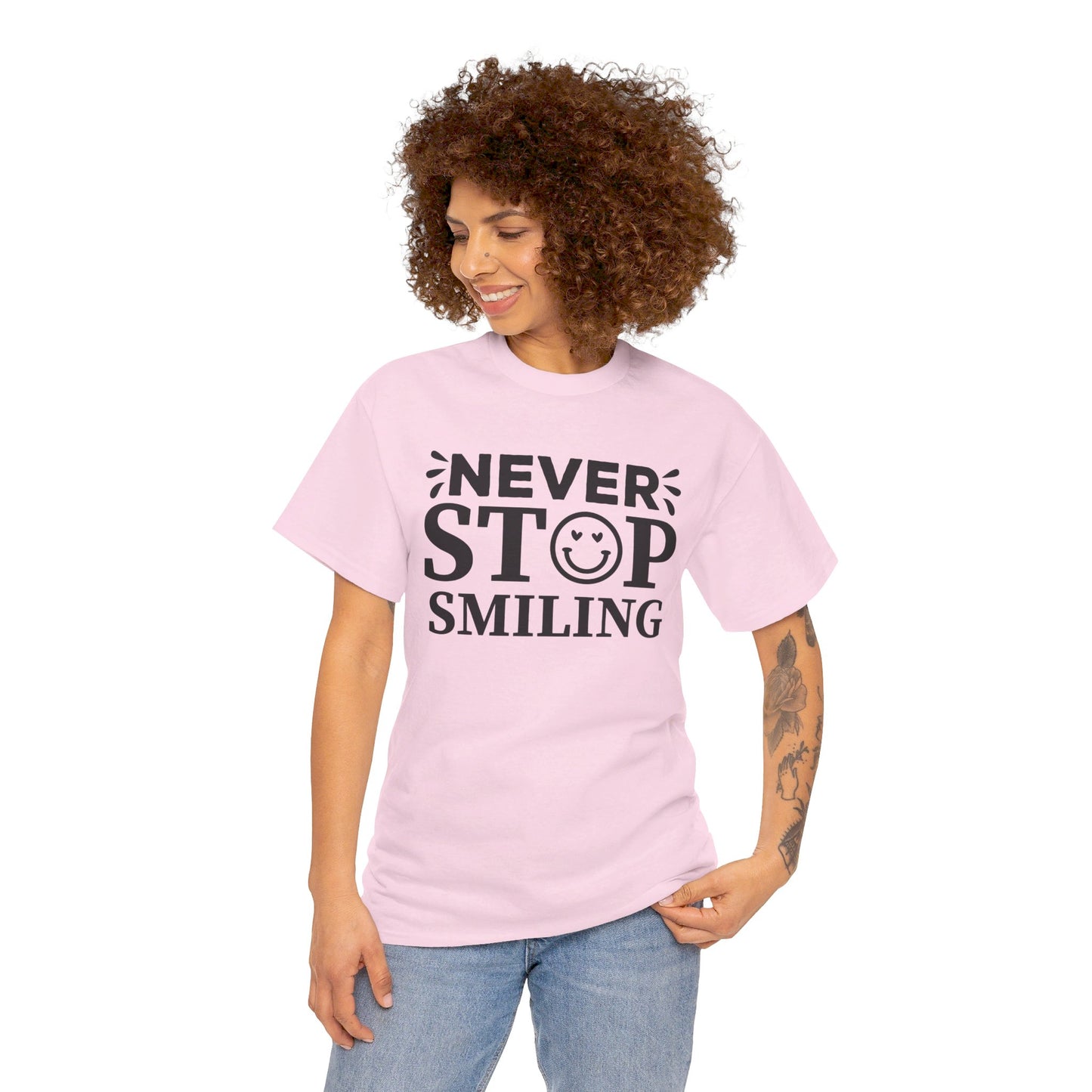 Never Stop Smiling - T-Shirt