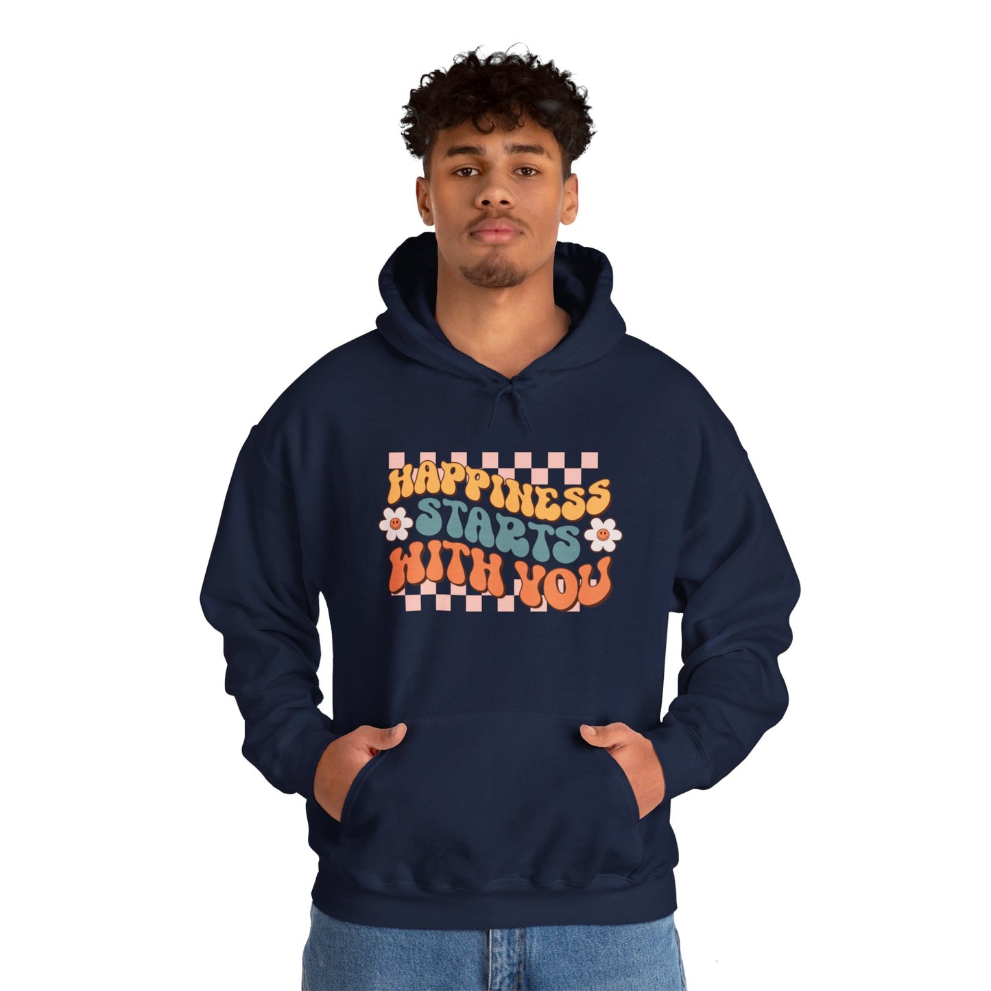 Happiness Starts With You - Hooded Sweatshirt