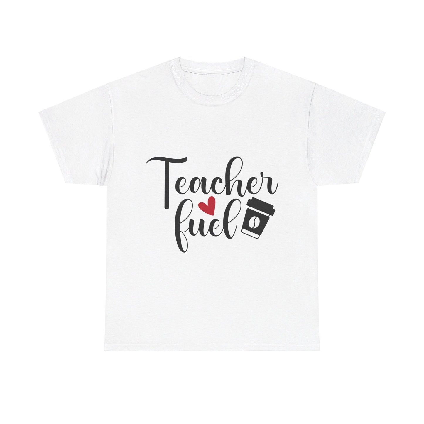 Teacher Fuel - T-Shirt