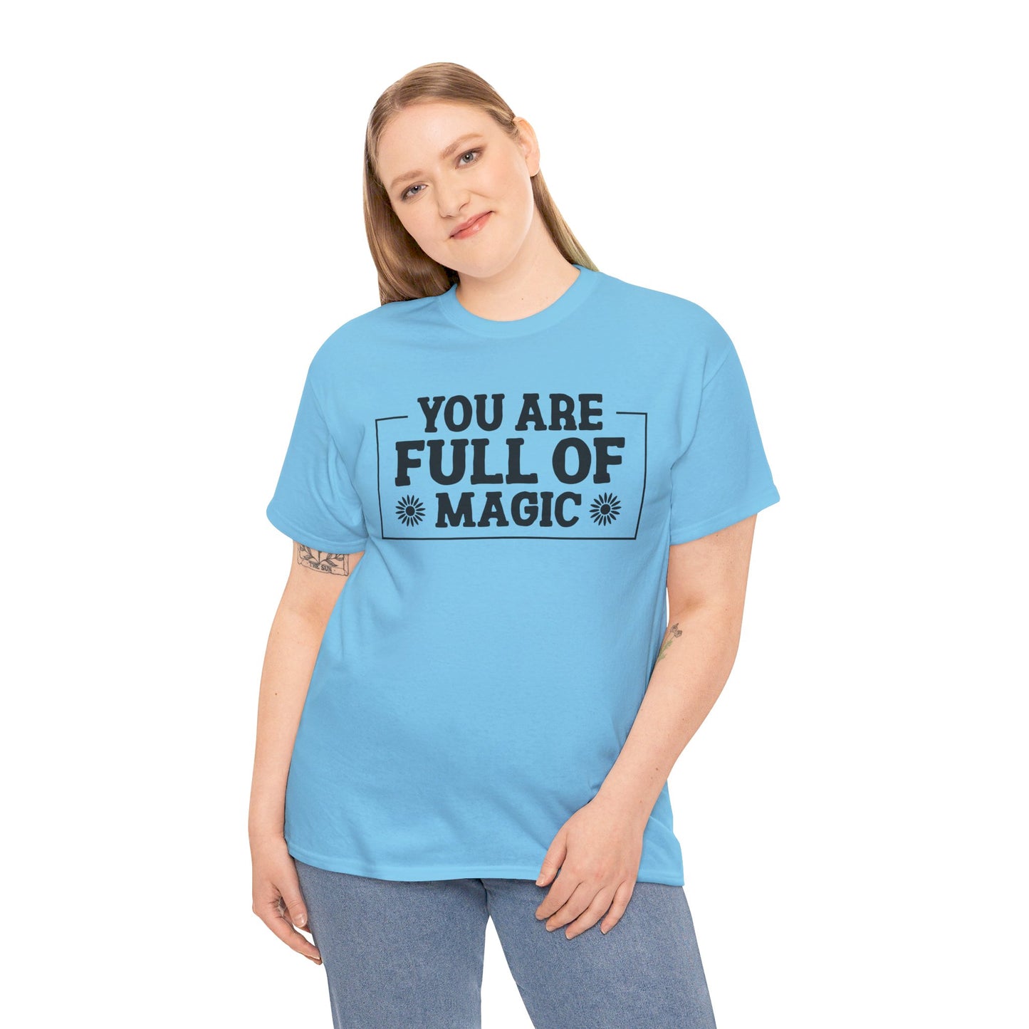 You Are Full Of Magic - T-Shirt