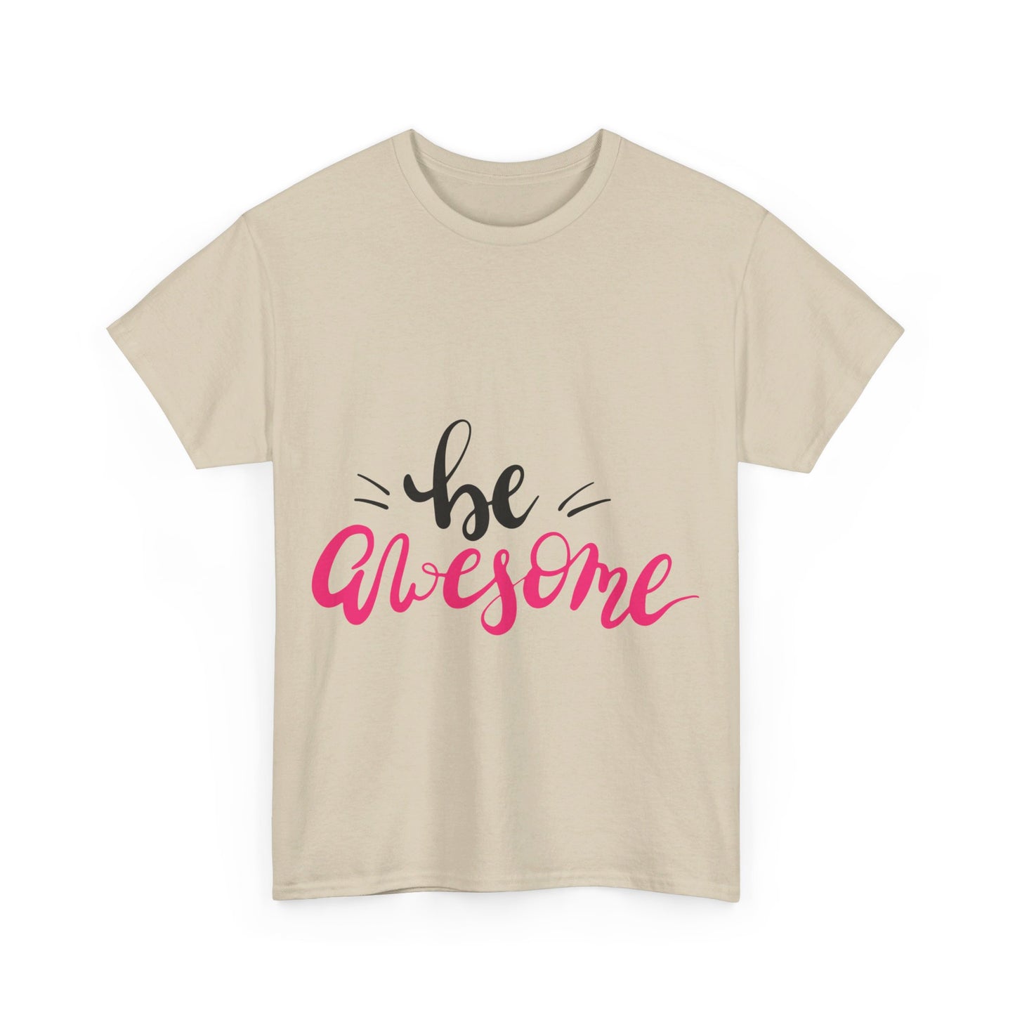Be Awesome T-Shirt