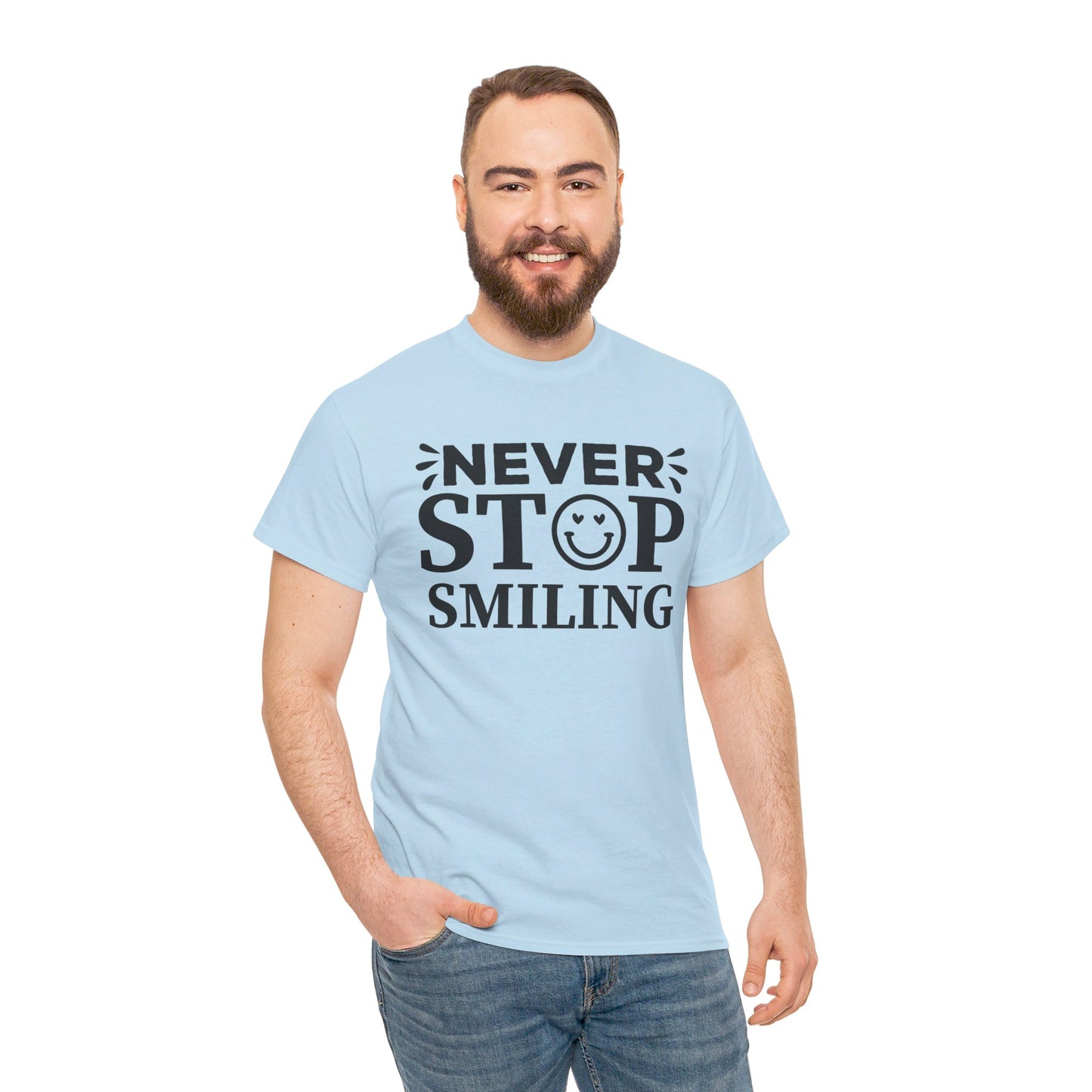 Never Stop Smiling - T-Shirt