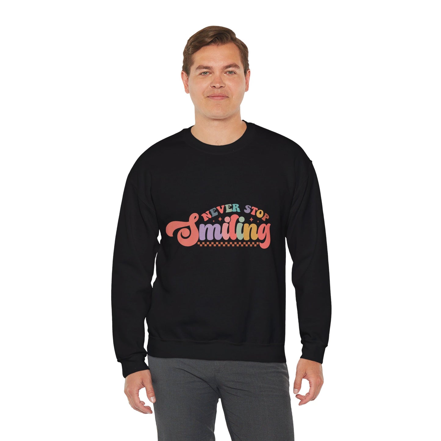 Never Stop Smiling - Sweatshirt