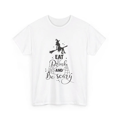 Eat Drink and Be Scary T-Shirt