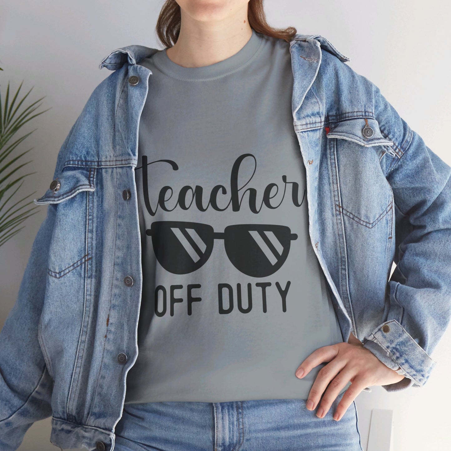 Teacher Off Duty - T-Shirt