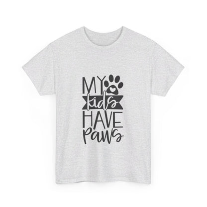 My Kids Have Paws T-Shirt