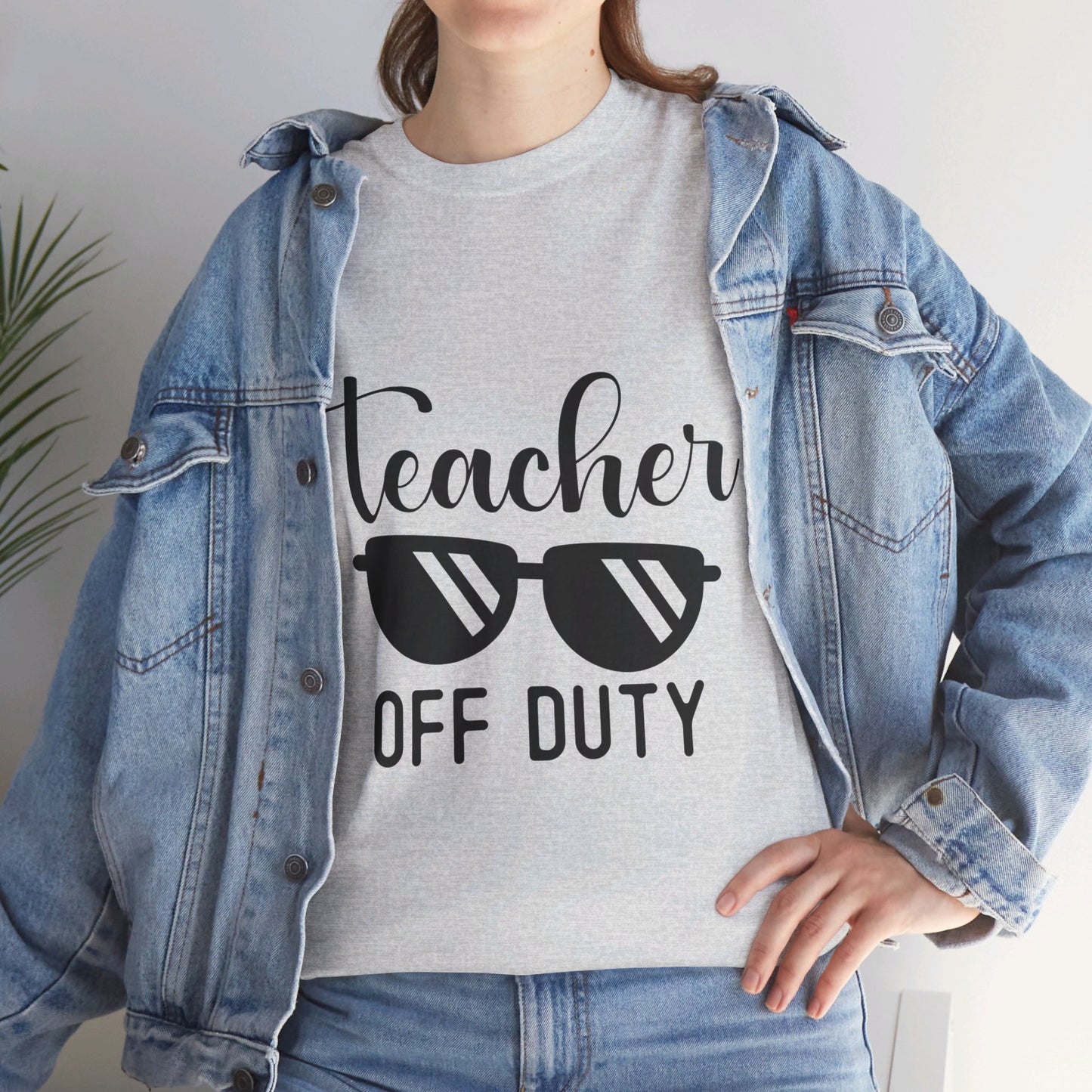 Teacher Off Duty - T-Shirt