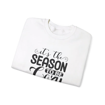 It's The Season To Be Cozy - Crewneck Sweatshirt