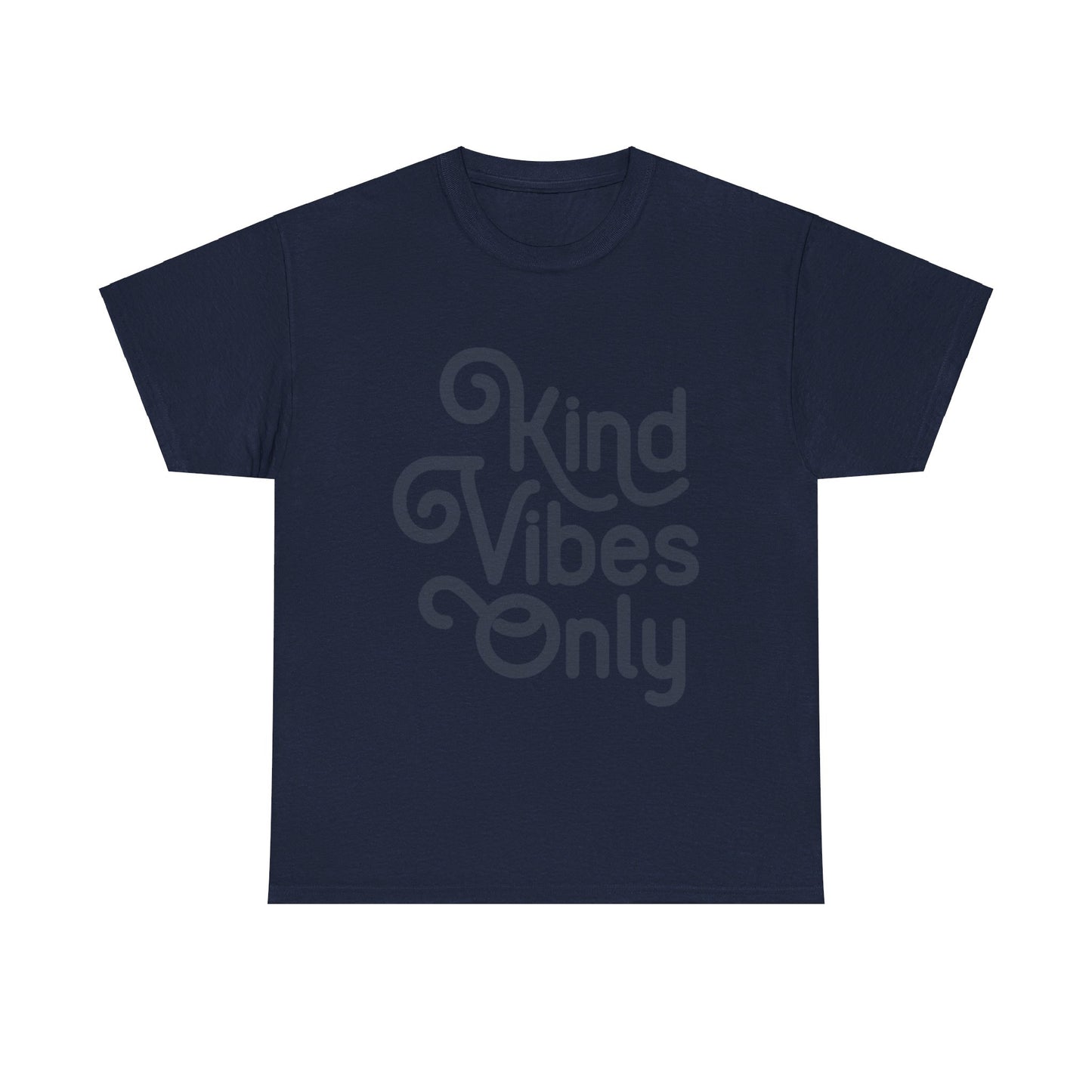 Kind Vibes Only T-Shirt