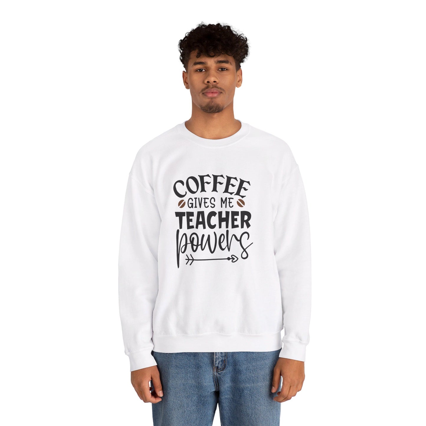 Coffee Gives Me Teacher Power - Sweatshirt