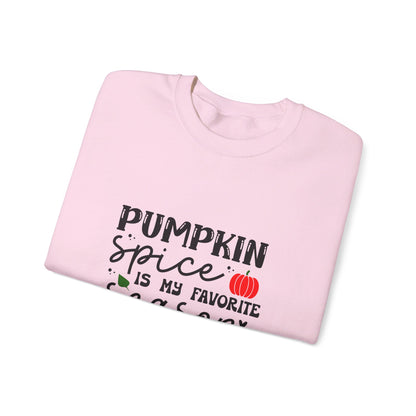 Pumpkin Spice Is My Favorite Season - Sweatshirt