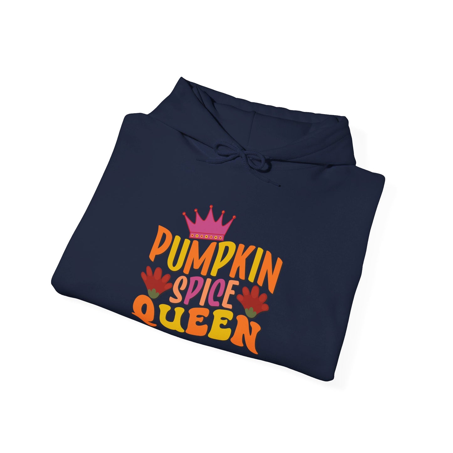 Pumpkin Spice Queen, Fall’s Royalty - Hooded Sweatshirt