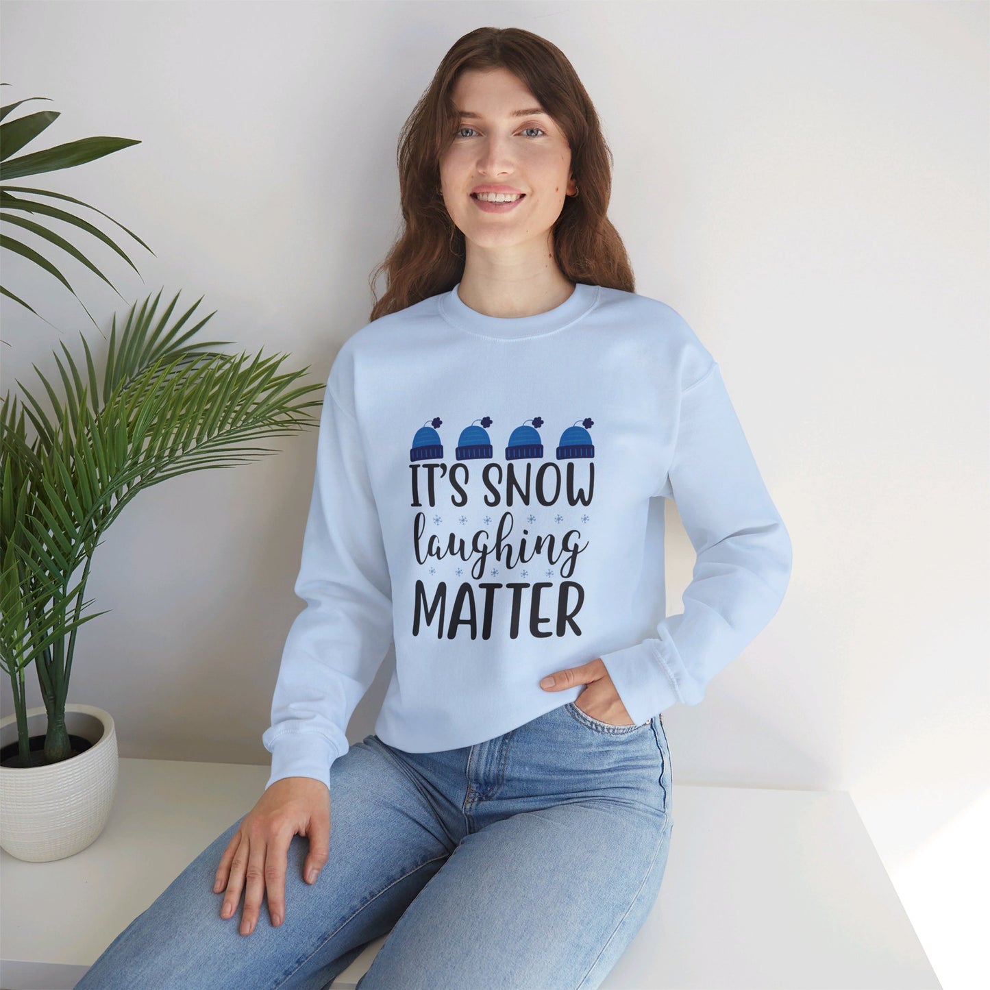 It’s Snow Laughing Matter - Sweatshirt