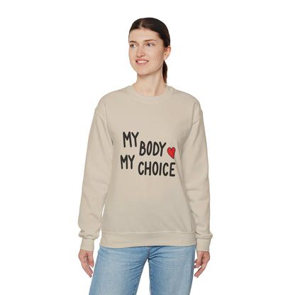 My Body, My Choice - Sweatshirt