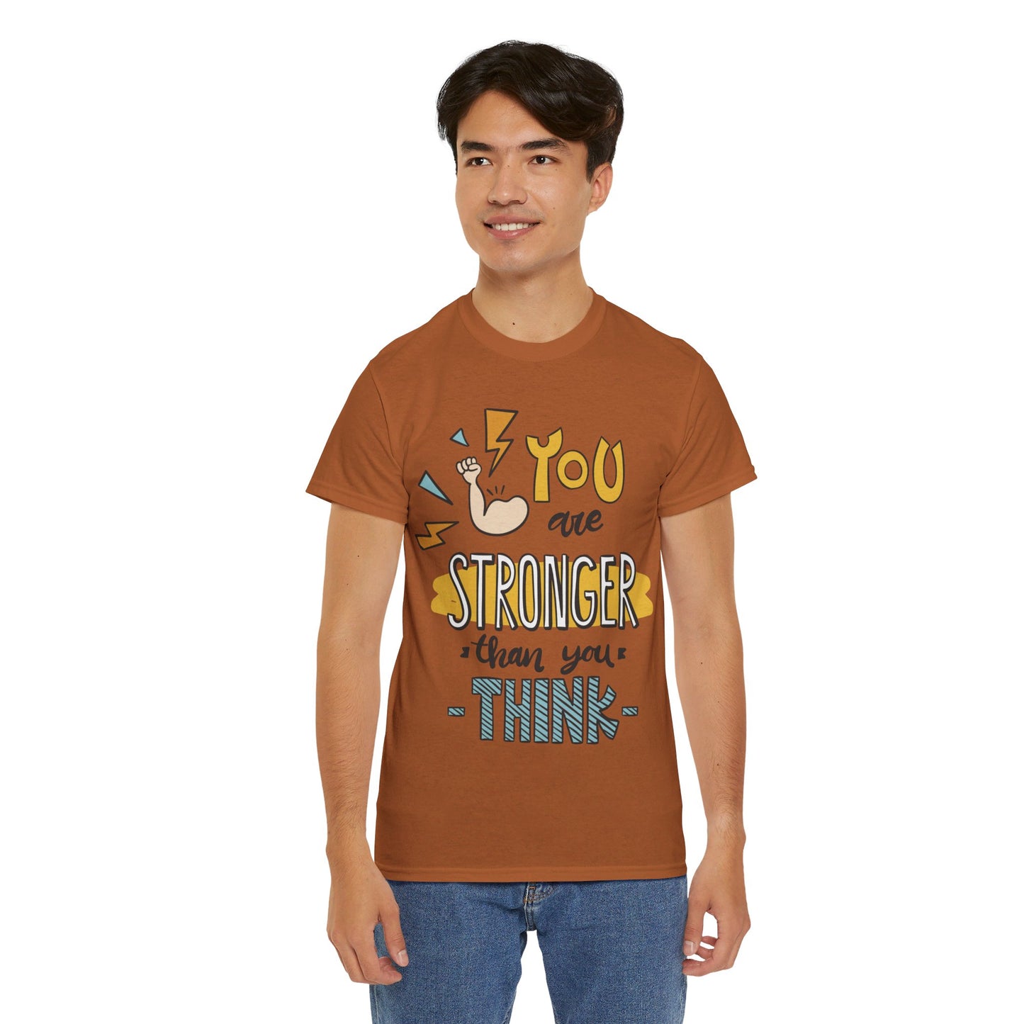 You are stronger than you think - T-Shirt