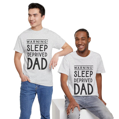 Warning Sleep Deprived Dad - T-Shirt