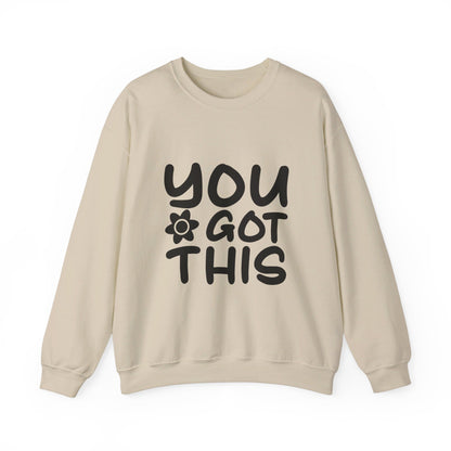 You Got This - Crewneck Sweatshirt