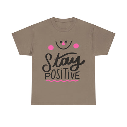 Stay Positive-T-Shirt