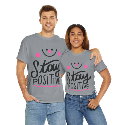 Stay Positive-T-Shirt