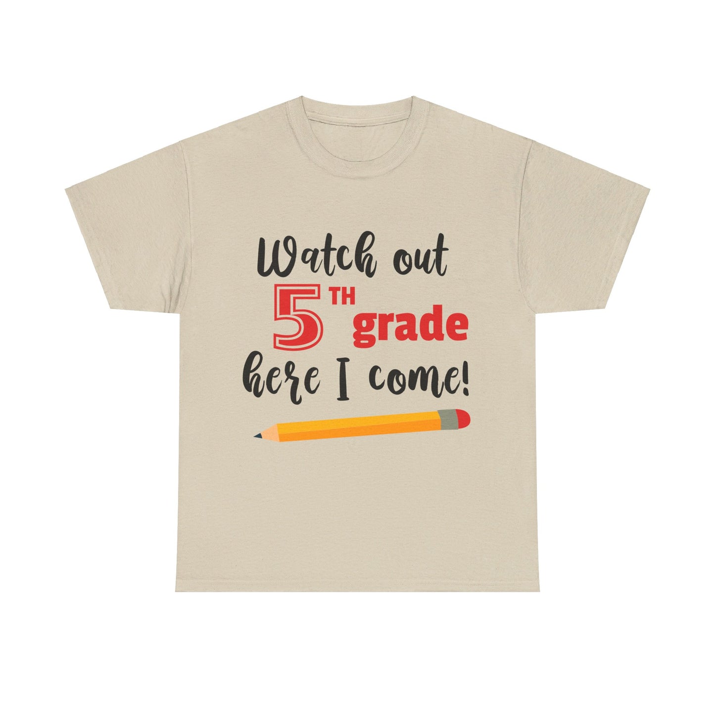 Watch Out Here I Come - 5th T-Shirt