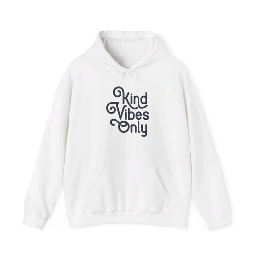 Kind Vibes Only - Hooded Sweatshirt