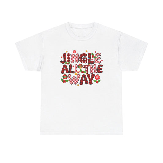 Jingle All The Way - T-Shirt