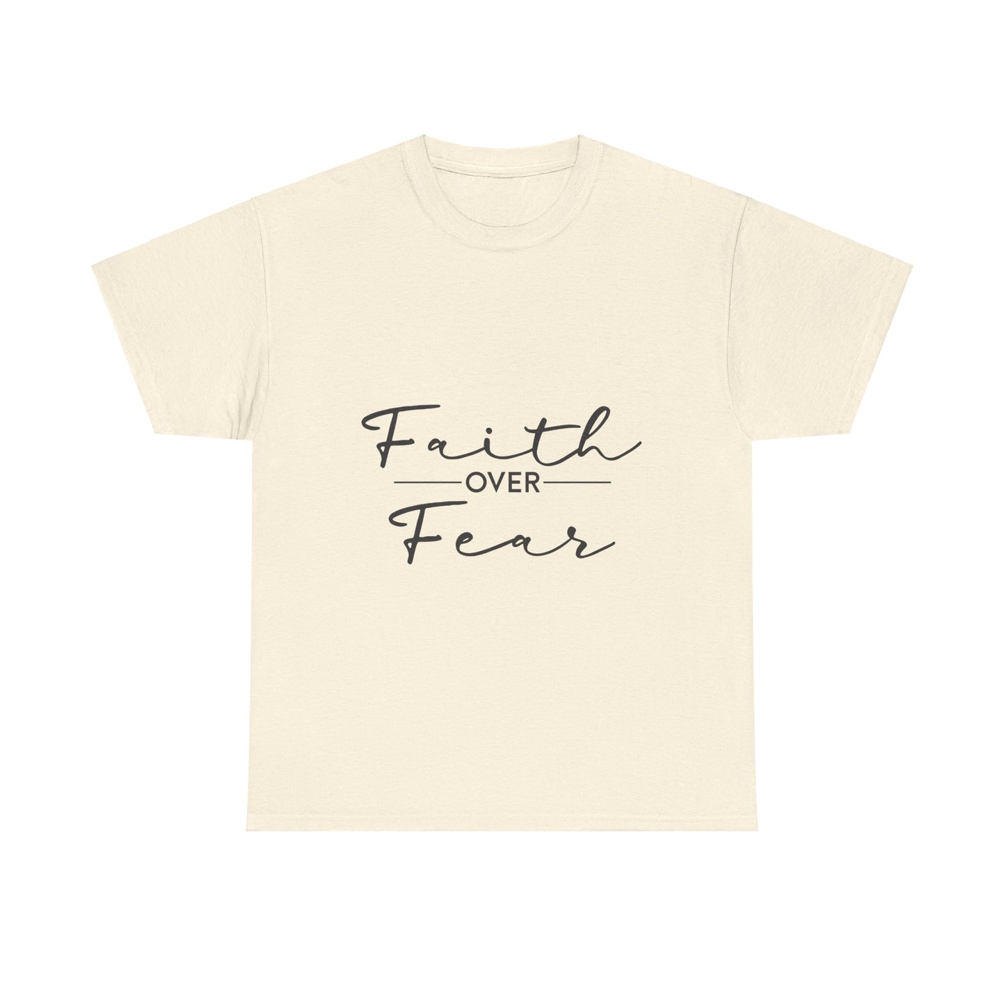 Copy of Faith Over Fear T-Shirt