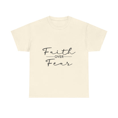 Copy of Faith Over Fear T-Shirt