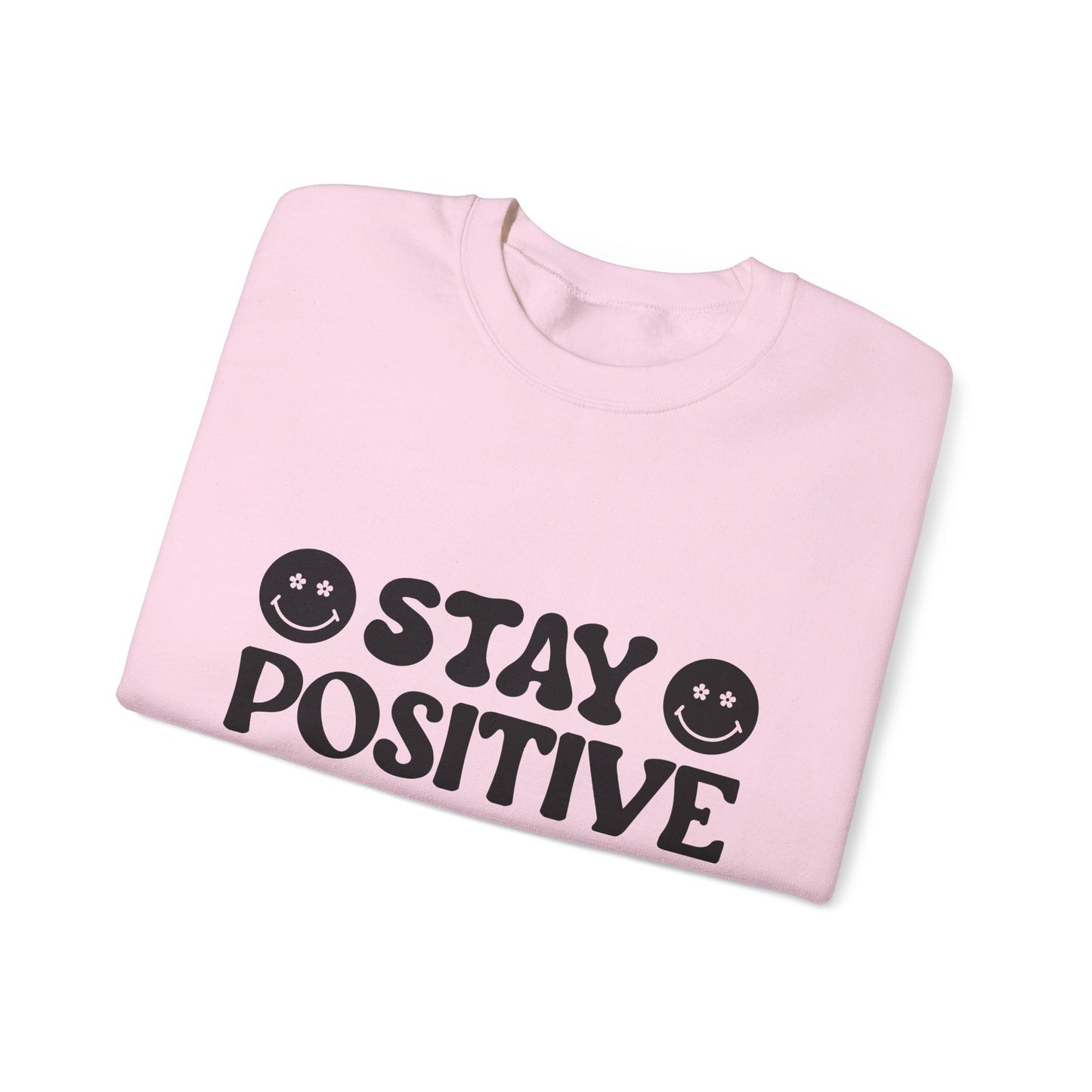 Stay Positive - Crewneck Sweatshirt