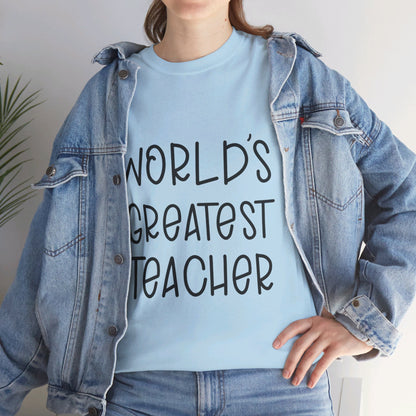 Worlds Greatest Teacher - T-Shirt