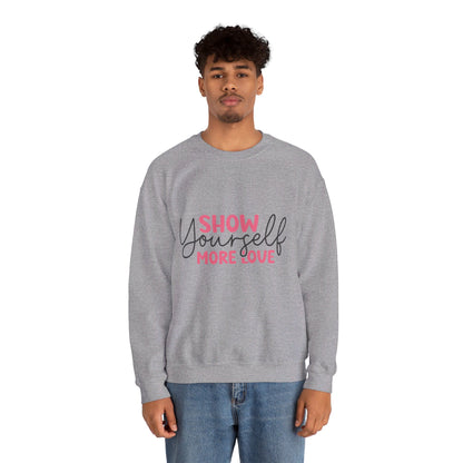 Show Yourself More Love 1 - Sweatshirt