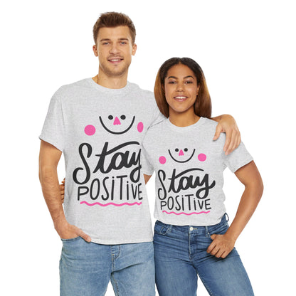 Stay Positive-T-Shirt